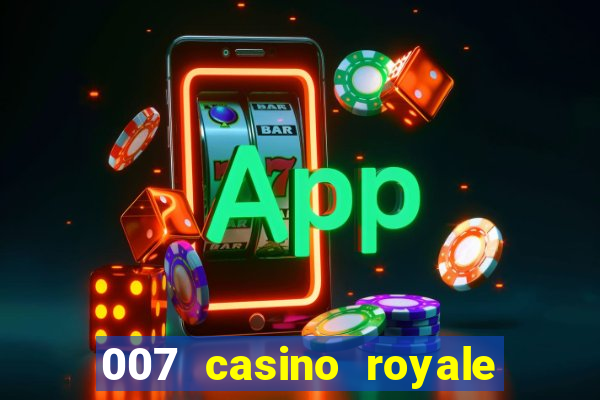 007 casino royale 007 skyfall