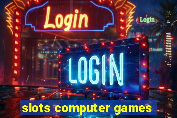 slots computer games