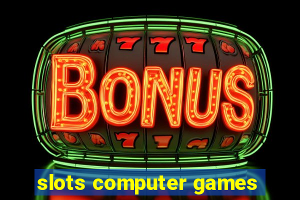 slots computer games