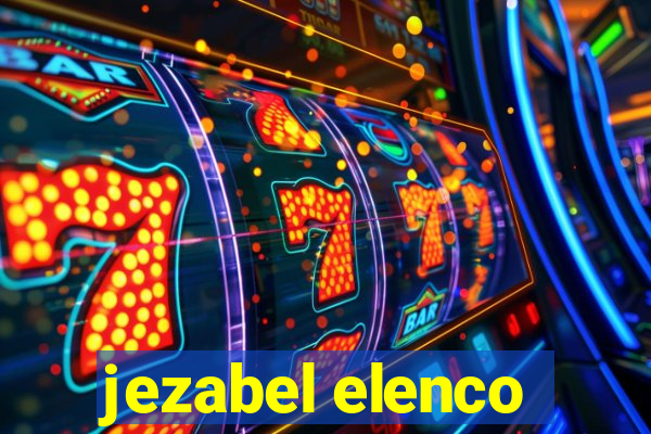 jezabel elenco