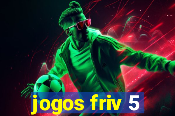 jogos friv 5