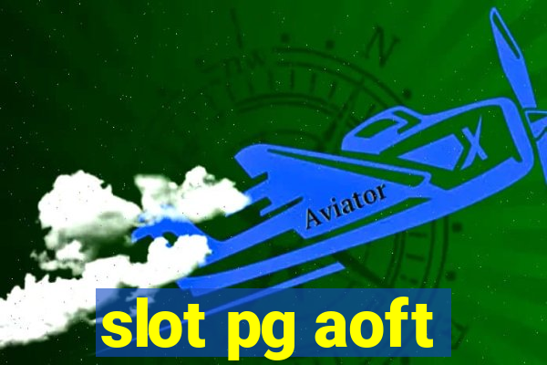 slot pg aoft