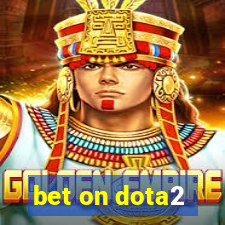 bet on dota2