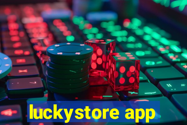 luckystore app