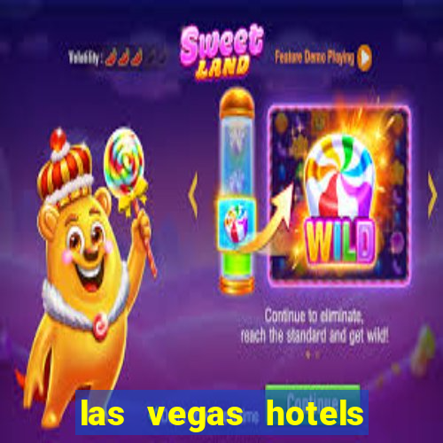 las vegas hotels with casinos