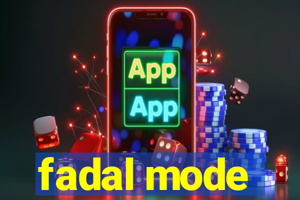 fadal mode