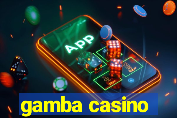 gamba casino