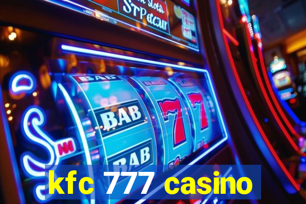 kfc 777 casino