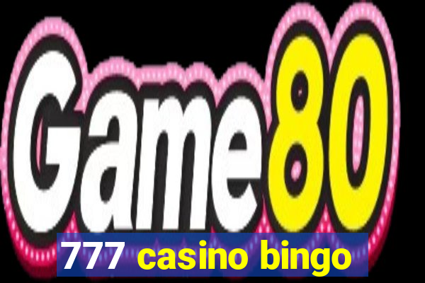 777 casino bingo