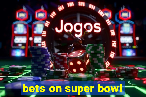 bets on super bowl