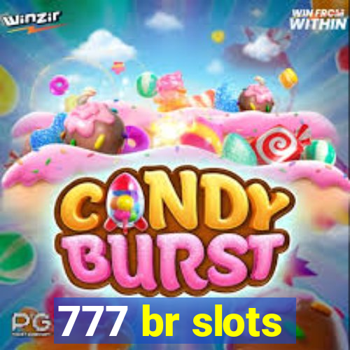 777 br slots