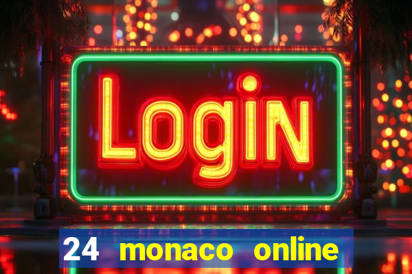 24 monaco online casino review