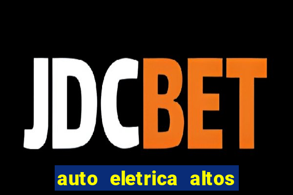 auto eletrica altos de santana sjc