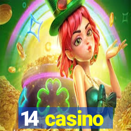 14 casino