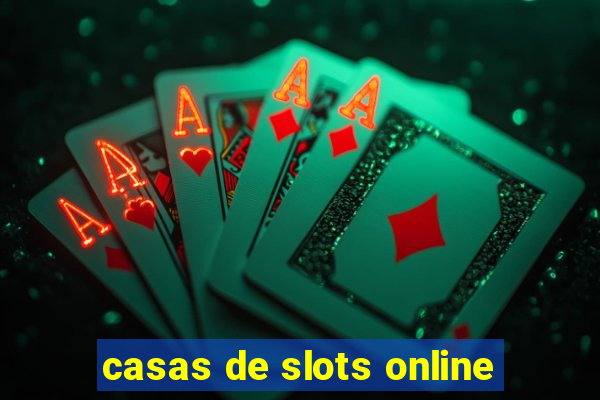 casas de slots online