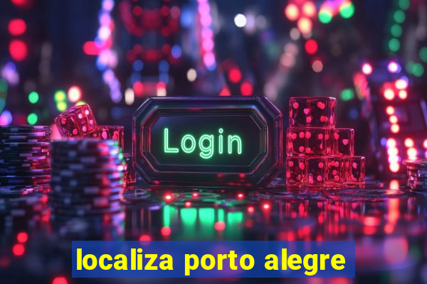 localiza porto alegre