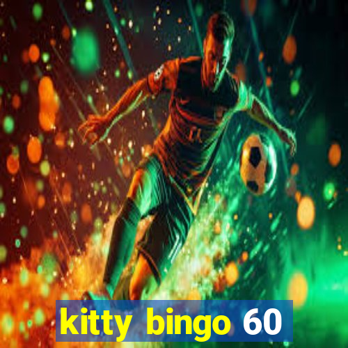 kitty bingo 60