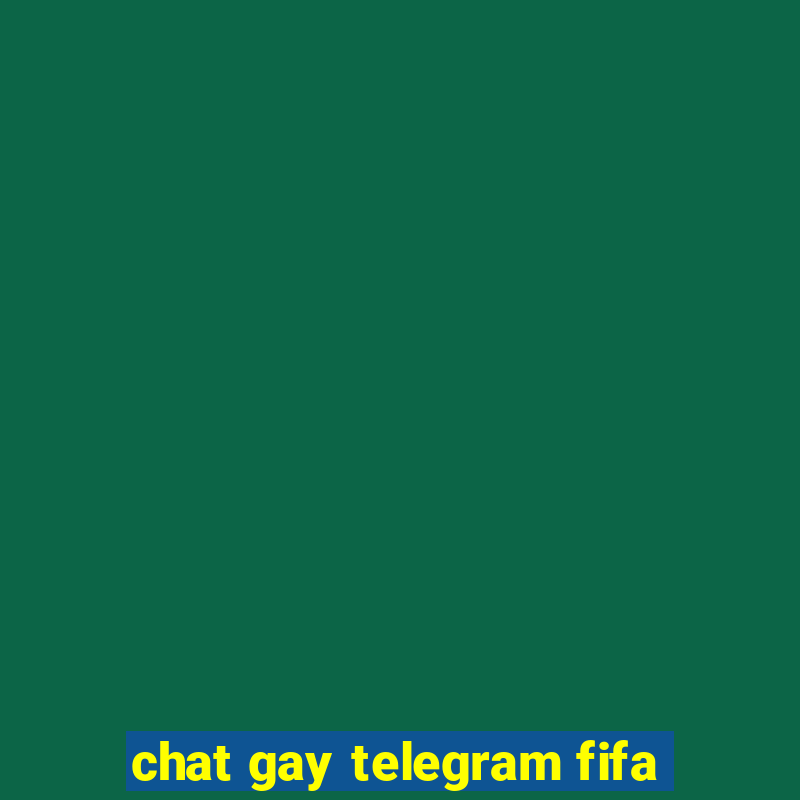 chat gay telegram fifa