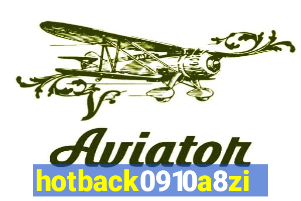 hotback0910a8zi.cc