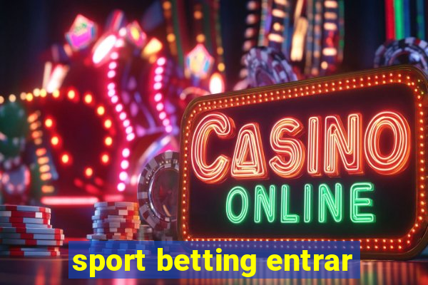 sport betting entrar