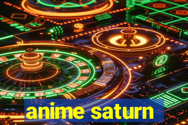 anime saturn