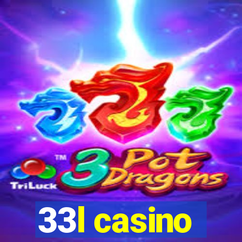 33l casino