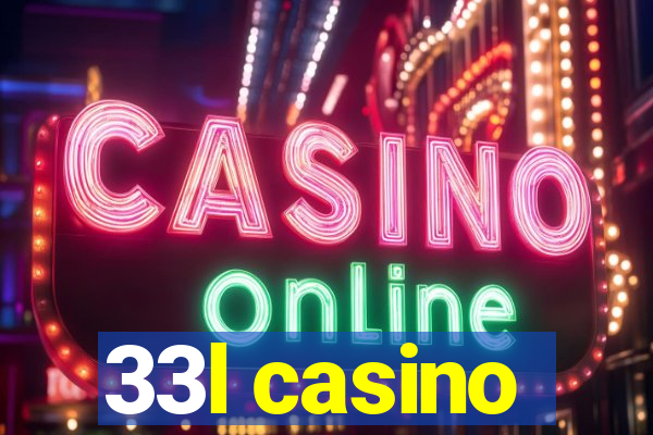 33l casino