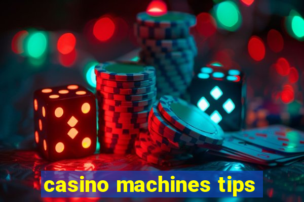 casino machines tips