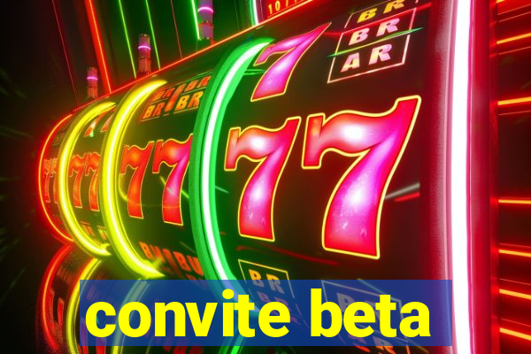 convite beta