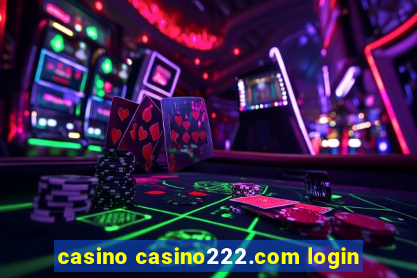 casino casino222.com login