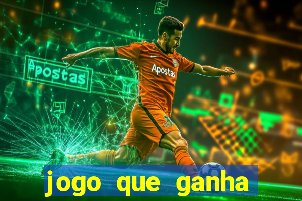 jogo que ganha dinheiro para se cadastrar