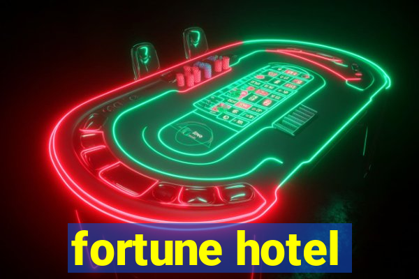 fortune hotel