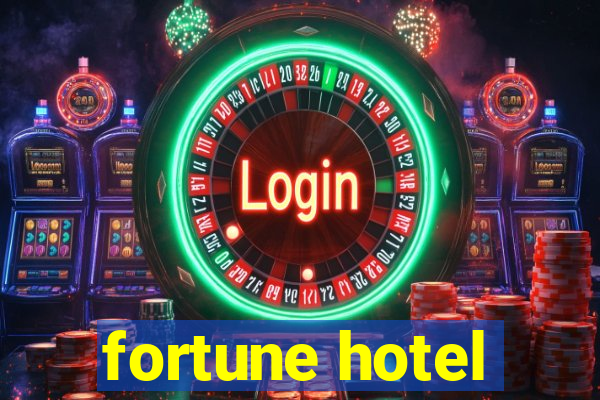 fortune hotel