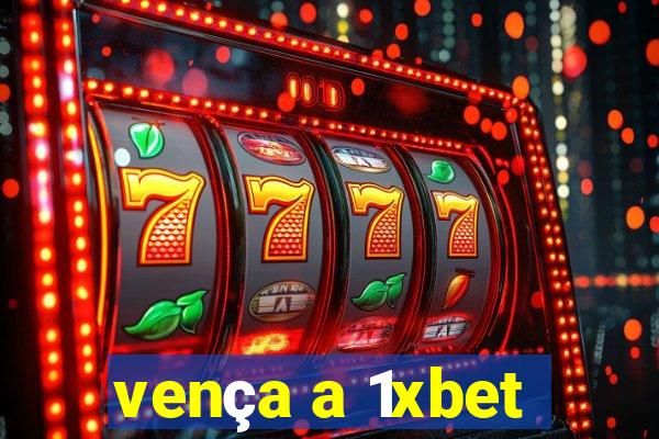 vença a 1xbet