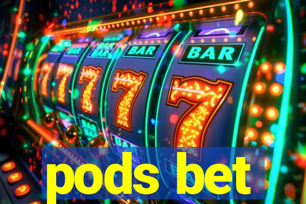 pods bet