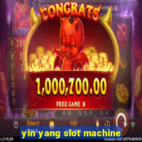 yin yang slot machine