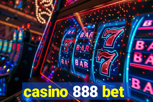 casino 888 bet