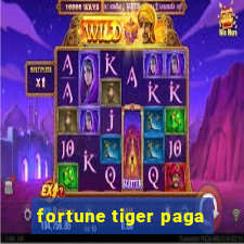 fortune tiger paga