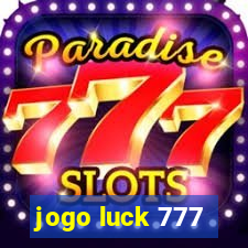 jogo luck 777