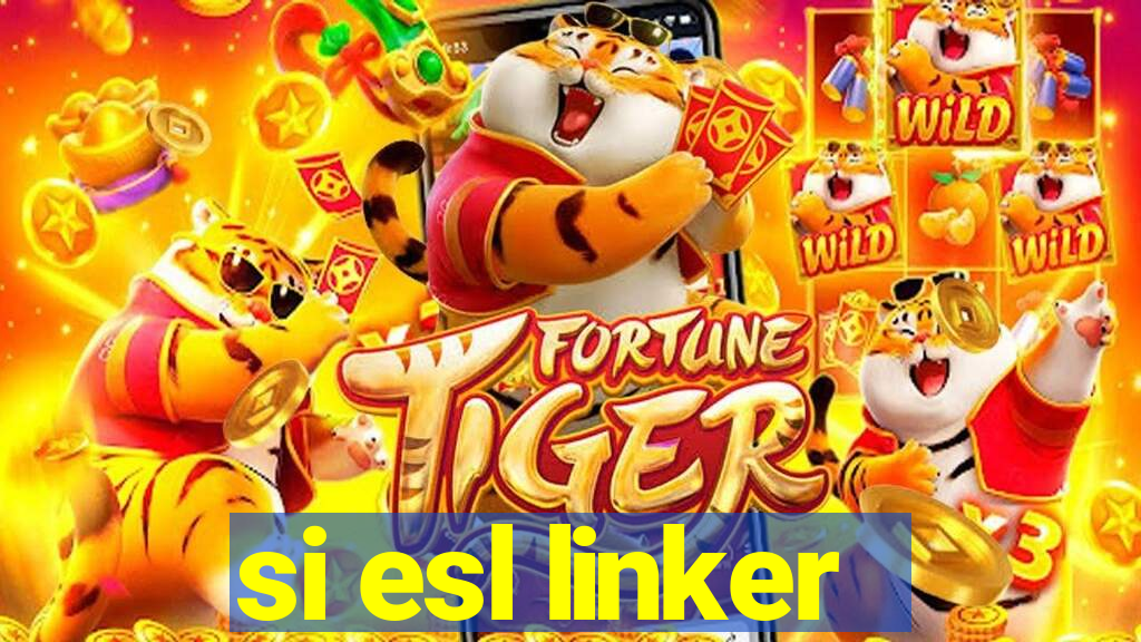 si esl linker