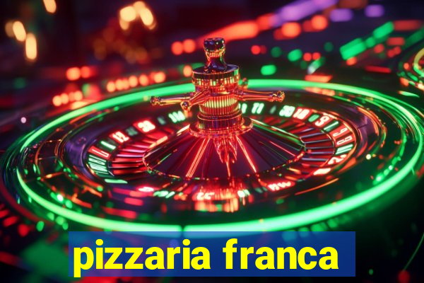 pizzaria franca