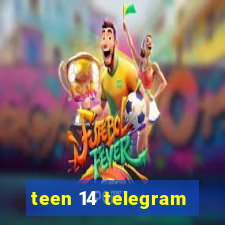 teen 14 telegram