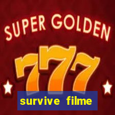 survive filme completo dublado