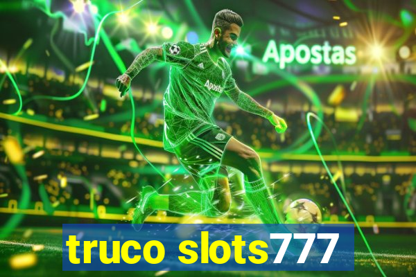 truco slots777