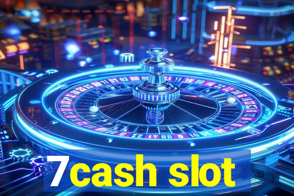 7cash slot