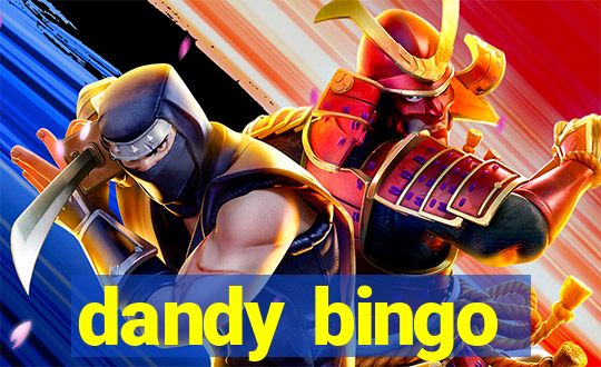 dandy bingo