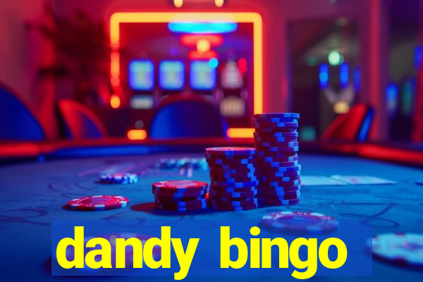 dandy bingo