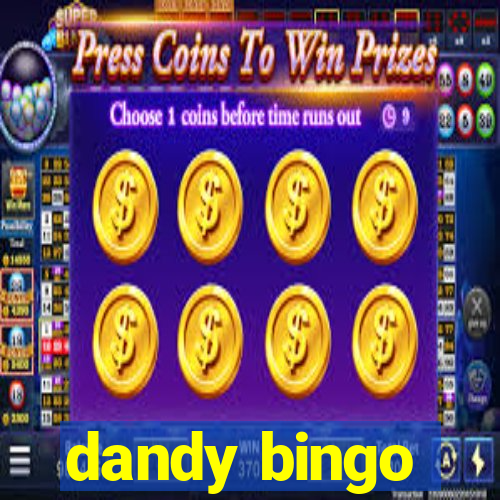 dandy bingo