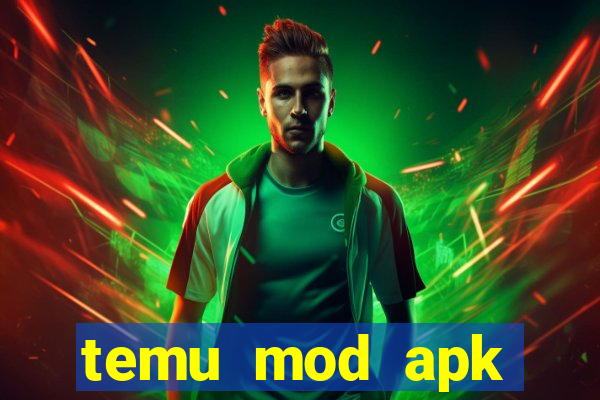 temu mod apk unlimited money