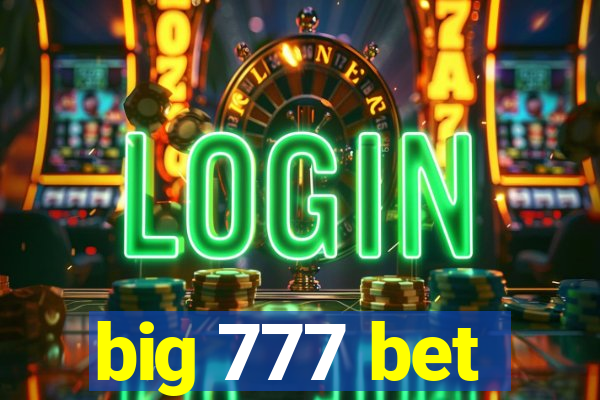 big 777 bet